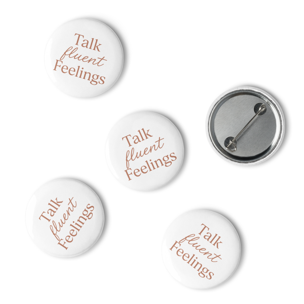 5 Set Pin Buttons - TalkFluentFeelings